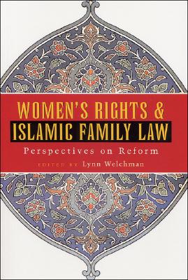 Women’s Rights and Islamic Family Law: Perspectives on Reform