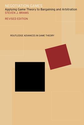 Negotiation Games: Applying Game Theory to Bargaining and Arbitration