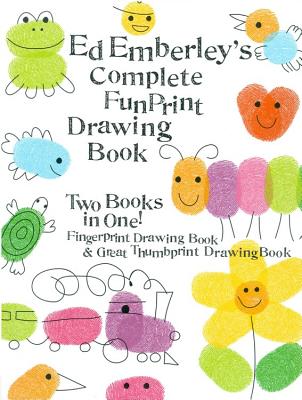 Ed Emberley’s Complete Funprint Drawing Book: Fingerprint Drawing Book & Great Thumbprint Drawing Book