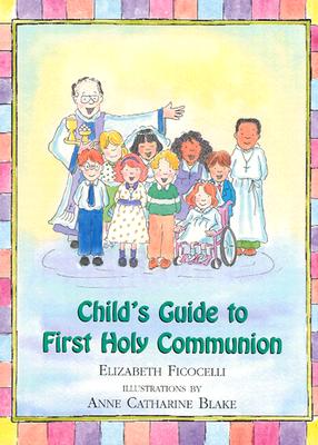 Child’s Guide to First Holy Communion