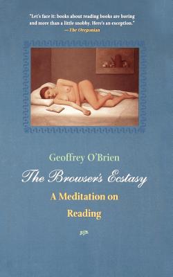 The Browser’s Ecstasy: A Meditation on Reading