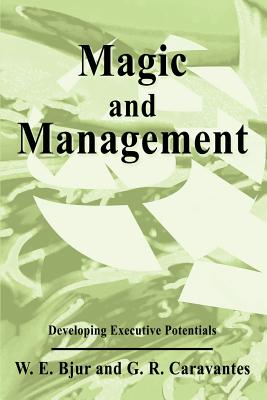 Magic and Management: Developing Executive Potentials