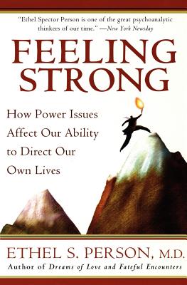 Feeling Strong: How Power Issues Affect Out Ability to Direct Our Own Lives