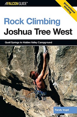 Rock Climbing Joshua Tree West: Quail Springs to Hidden Valley Campground