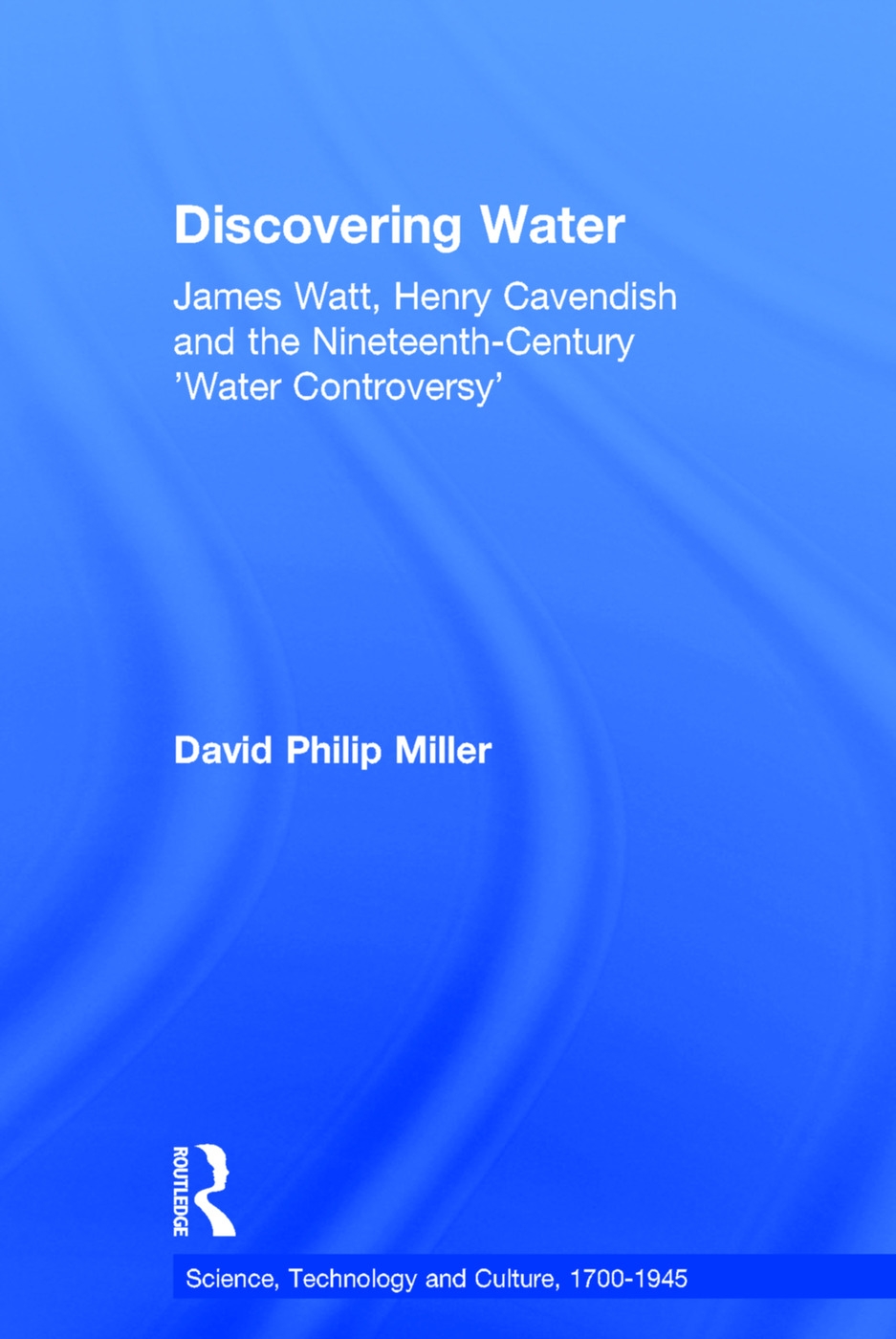 Discovering Water: James Watt, Henry Cavendish, and the Nineteenth Century ’Water Controversy’