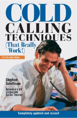 Cold Calling Techniques: (That Really Work!)