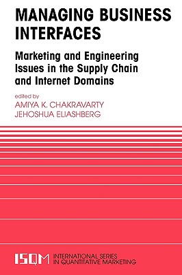 Managing Business Interfaces: Marketing, Engineering, and Manufacturing Perspectives