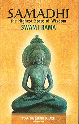 Samadhi, the Highest State of Wisdom: Yoga the Sacred Science