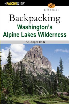 Backpacking Washington’s Alpine Lakes Wilderness: The Longer Trails