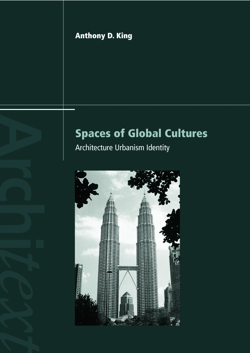 Spaces of Global Cultures: Architecture, Urbanism, Identity