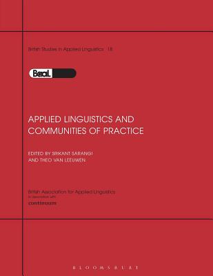 Applied Linguistics and Communities of Practice: Selected Papers from the Annual Meeting of the British Association for Applied