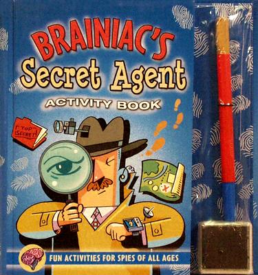 Brainiac’s Secret Agent Activity Book: Fun Activities for Spies of All Ages