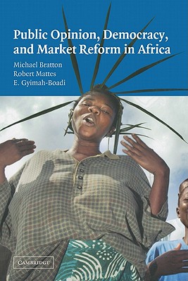 Public Opinion, Democracy, and Market Reform in Africa