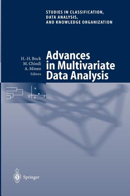 Advances in Multivariate Data Analysis: Proceedings of the Meeting of the Classification and Data Analysis Group Cladag of the I