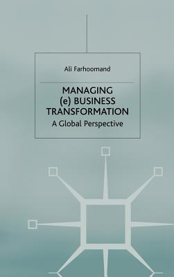 Managing (e)Business Transformation: A Global Perspective