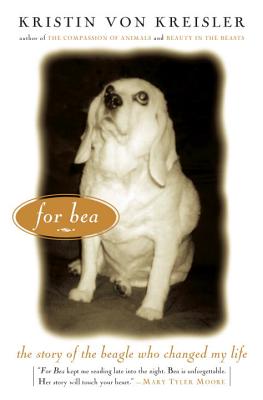 For Bea: The Story of the Beagle Who Changed My Life