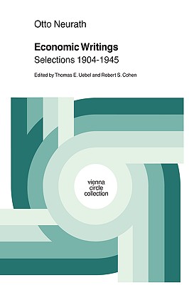 Otto Neurath Economic Writings: Selections 1904-1945