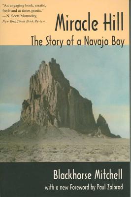 Miracle Hill: The Story Of A Navajo Boy