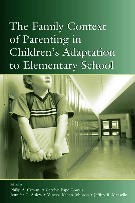 The Family Context Of Parenting In Children’s Adaptation To Elementary School