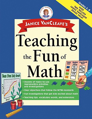Janice VanCleave’s Teaching the Fun of Math