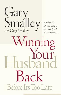 Winning Your Husband Back: Before It’s Too Late
