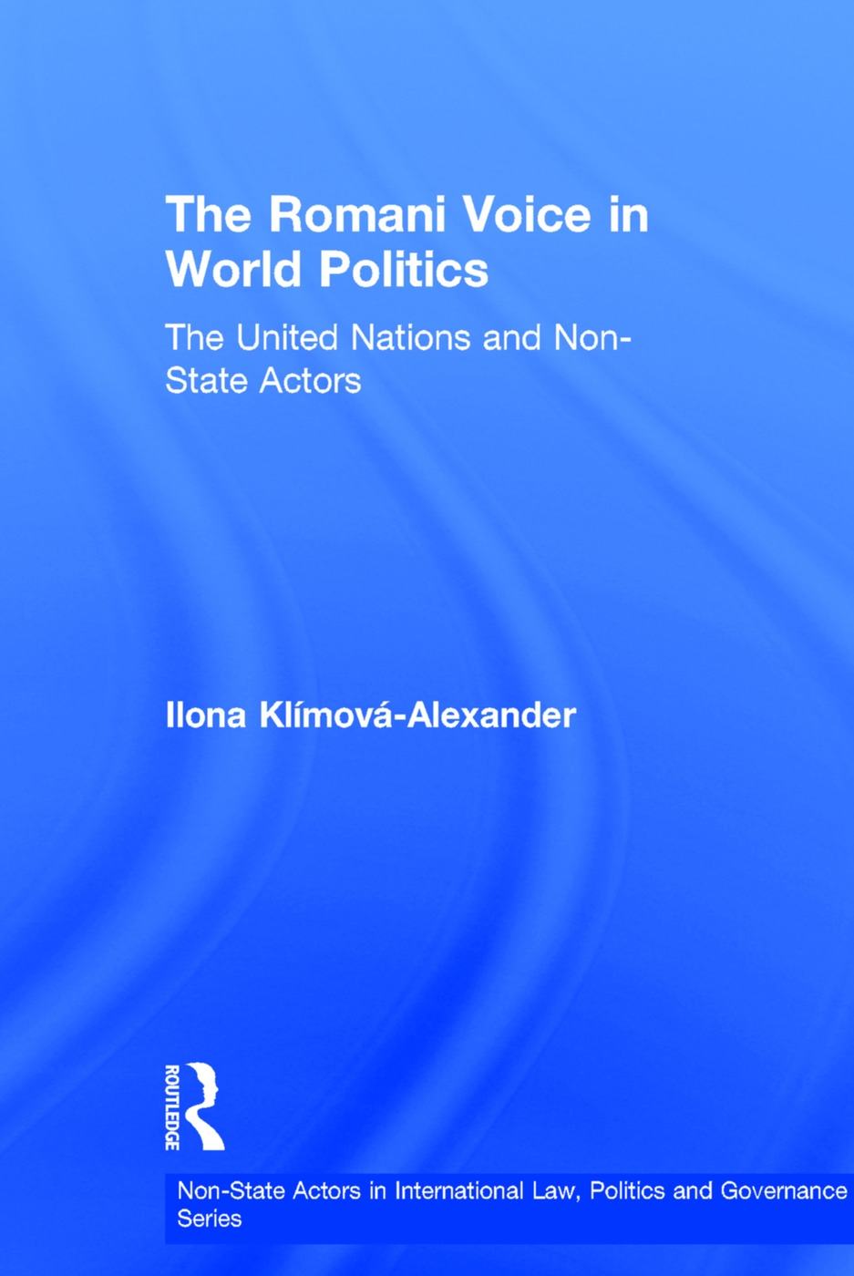The Romani Voice in World Politics: The United Nations and Non-State Actors