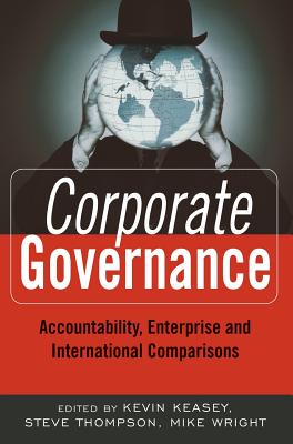 Corporate Governance: Accountability, Enterprise And International Comparisons