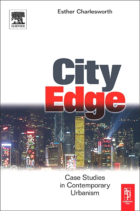 City Edges: Case Studies In Contemporary Urbanism