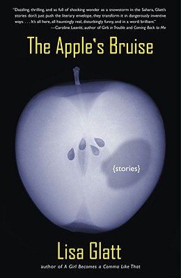 The Apple’s Bruise: Stories