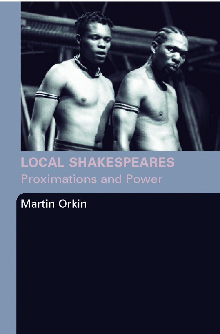 Local Shakespeares: Proximations and Power
