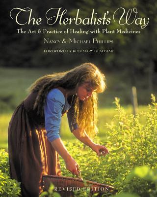 The Herbalist’s Way: The Art and Practice of Healing with Plant Medicines