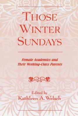 Those Winter Sundays: Female Academics And Their Working-Class Parents