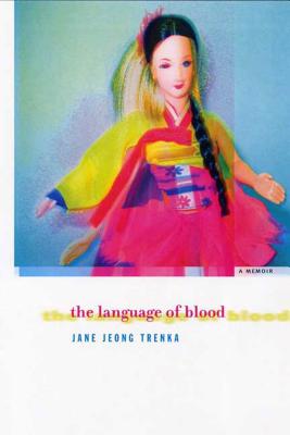 The Language Of Blood: A Memoir