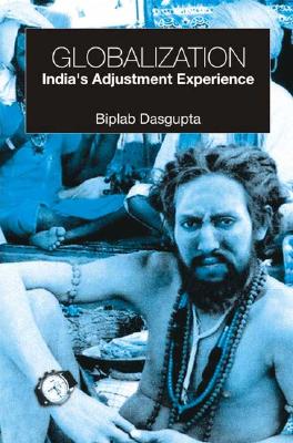 Globalisation: India’s Adjustment Experience