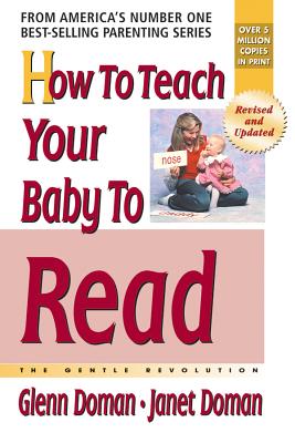 How To Teach Your Baby To Read: The Gentle Revolution