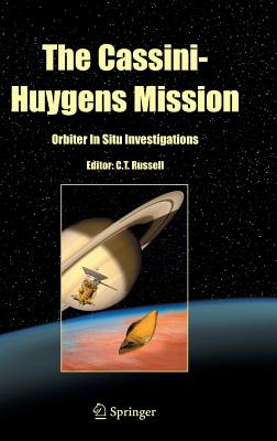 The Cassini-Huygens Mission: Orbiter In Situ Investigations