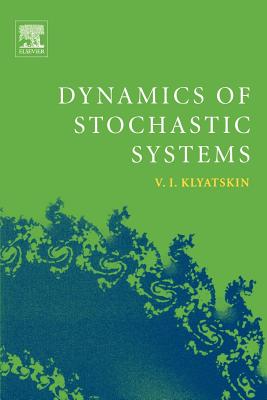 Dynamics Of Stochastic Systems