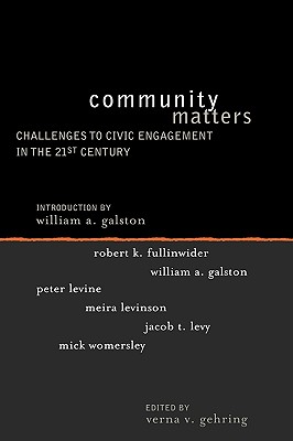 Community Matters: Challenges to Civic Engagement in the 21st Century