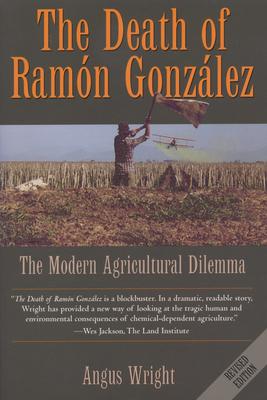 The Death of Ramon Gonzalez: The Modern Agricultural Dilemma