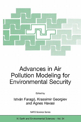 Advances in Air Pollution Modeling for Environmental Security: Proceedings
