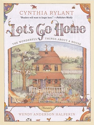 Let’s Go Home: The Wonderful Things about a House