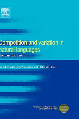 Competition And Variation in Natural Languages: The Case for Case