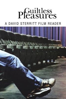 Guiltless Pleasures: A David Sterritt Film Reader