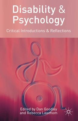 Disability and Psychology: Critical Introductions and Reflections