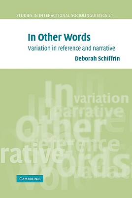 In Other Words: Variation in Reference and Narrative