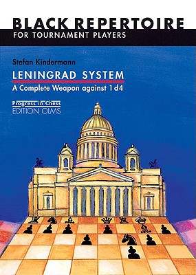 Leningrad System: A Complete Weapon Against 1 D4: Black Repertoire