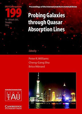 Probing Galaxies Through Quasar Absorption Lines: Proceedings of the 199th Colloquium of the International Astronomical Union He
