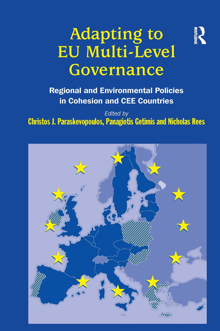 Adapting to Eu Multi-level Governance: Regional and Environmental Policies in Cohesion and Cee Countries
