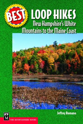 Best Loop Hikes: New Hampshire’s White Mountains to the Maine Coast
