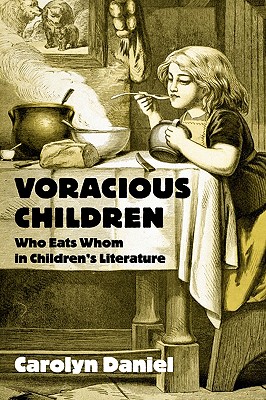 Voracious Children: Who Eats Whom in Children’s Literature